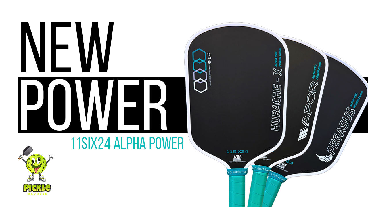 11Six24 Alpha Power Series Pickleball Paddle Review