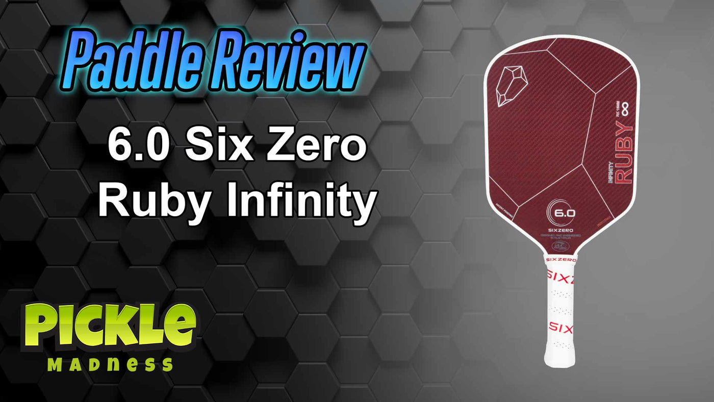 Pickle Ball Racket Ruby Six Zero Ruby Infinity Pickleball Paddle Review